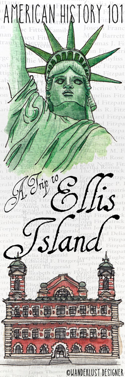 A Trip to Ellis Island by Wanderlust Designer