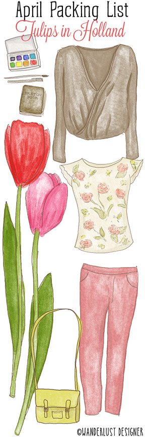 April Packing List: Tip Toe Through the Tulips in Holland by Wanderlust Designer