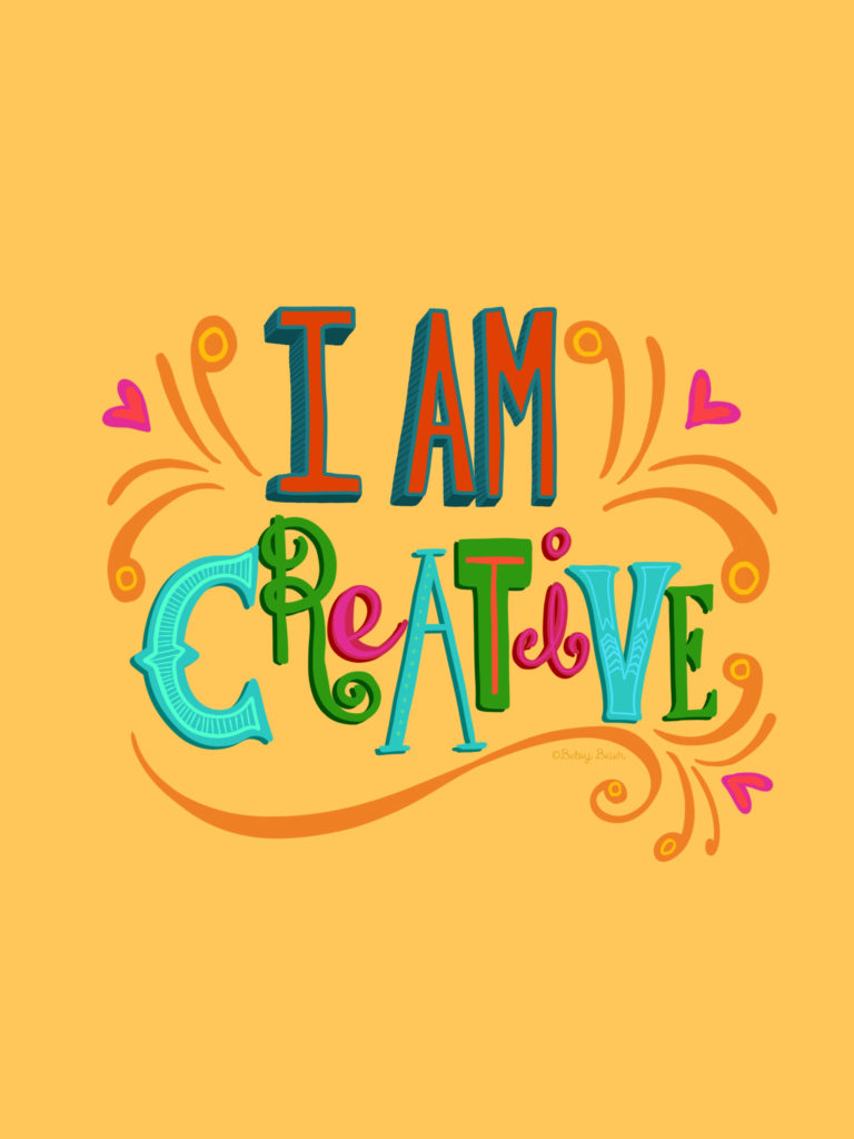 I am Creative - Tablet Wallpaper by Betsy Beier
